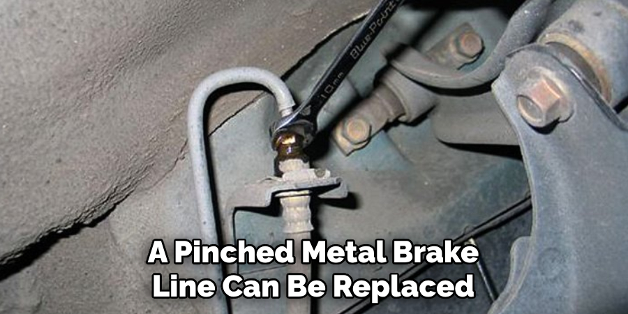 A Pinched Metal Brake Line Can Be Replaced
