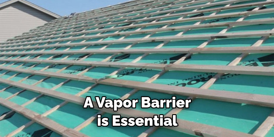 A Vapor Barrier is Essential
