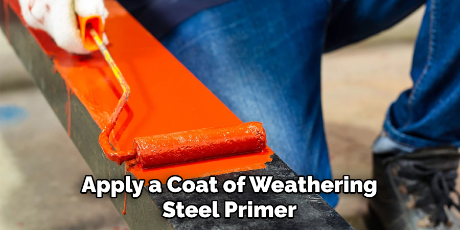 Apply a Coat of Weathering Steel Primer