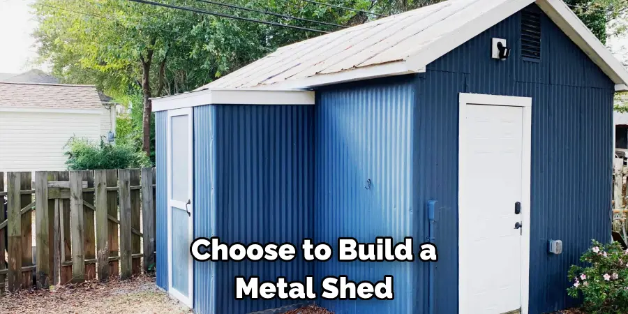 Choose to Build a Metal Shed