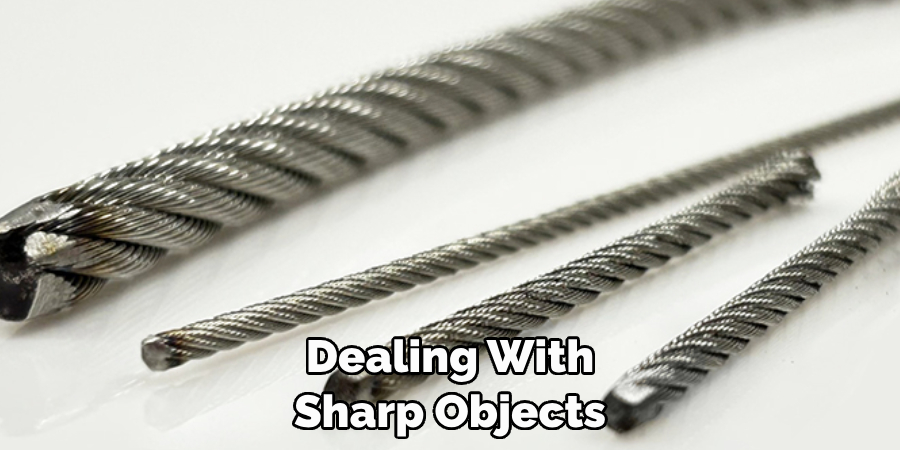 Dealing With Sharp Objects