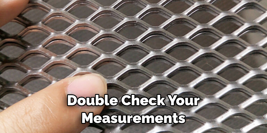 Double Check Your Measurements