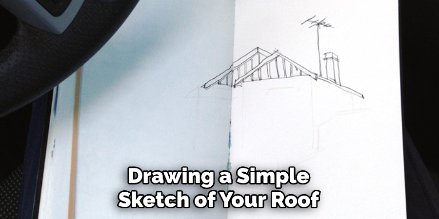 Drawing a Simple Sketch of Your Roof