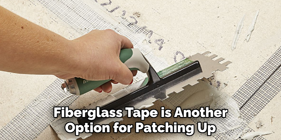 Fiberglass Tape is Another Option for Patching Up