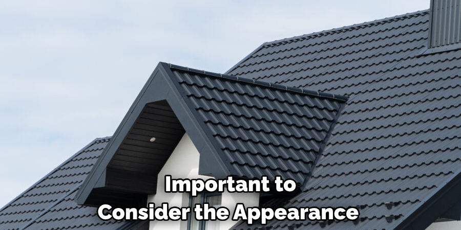 Important to 
Consider the Appearance 