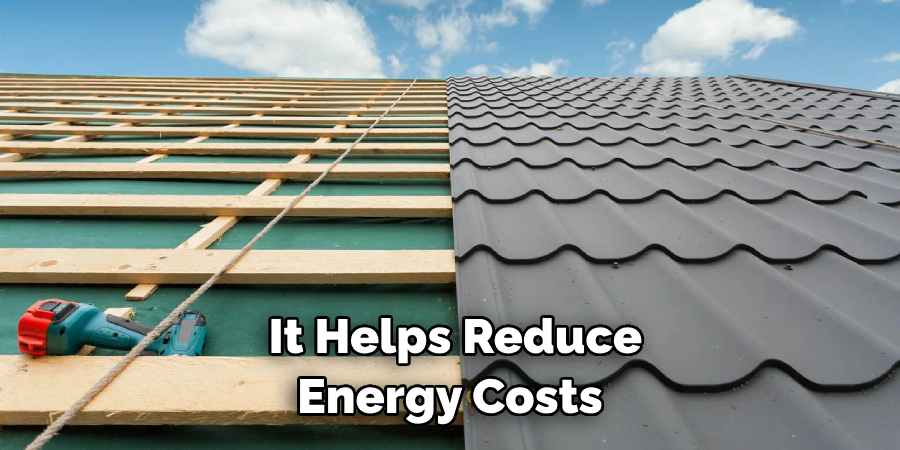 It Helps Reduce Energy Costs