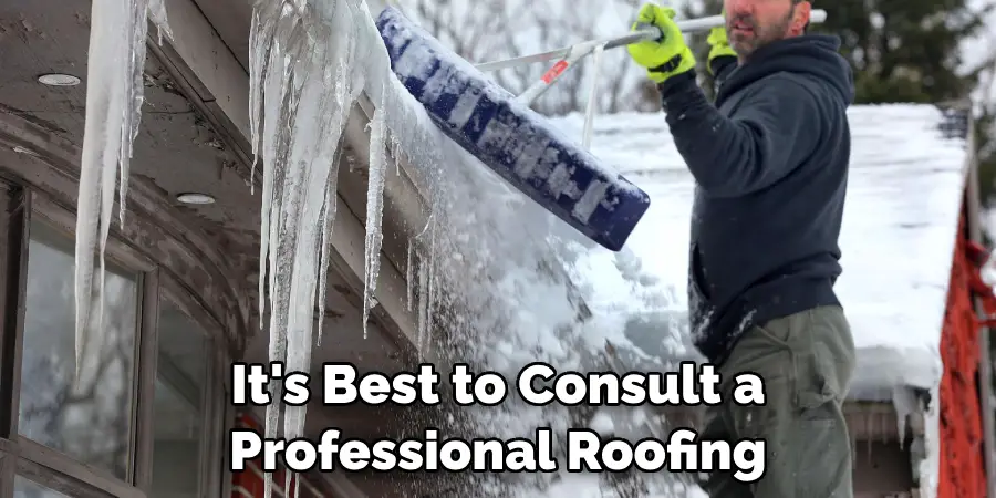 It's Best to Consult a Professional Roofing