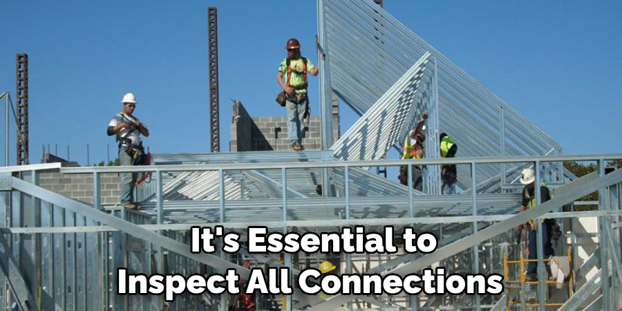 It's Essential to Inspect All Connections 