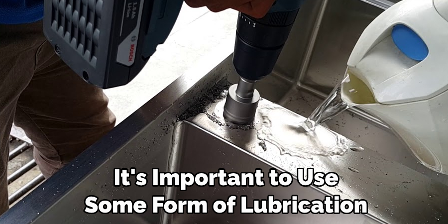 It's Important to Use 
Some Form of Lubrication