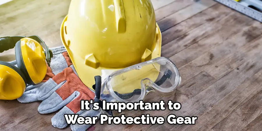 It's Important to Wear Protective Gear