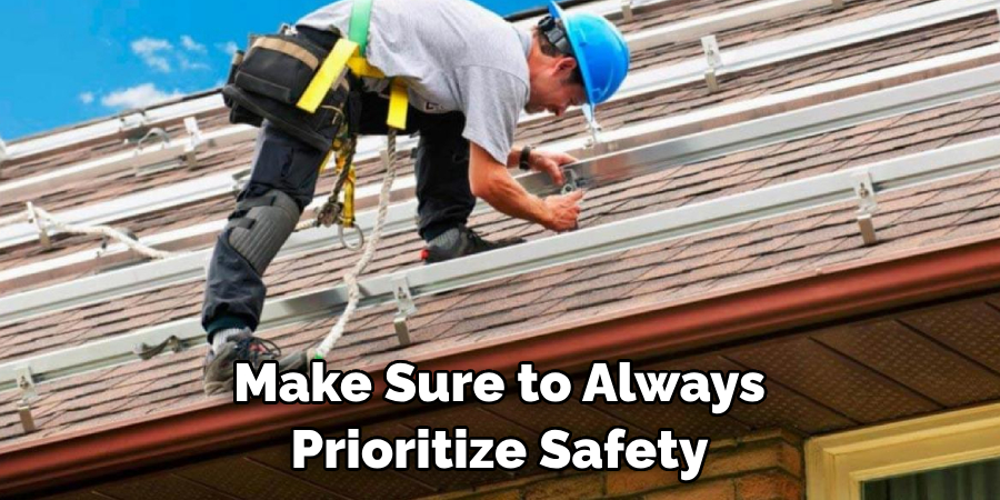 Make Sure to Always Prioritize Safety