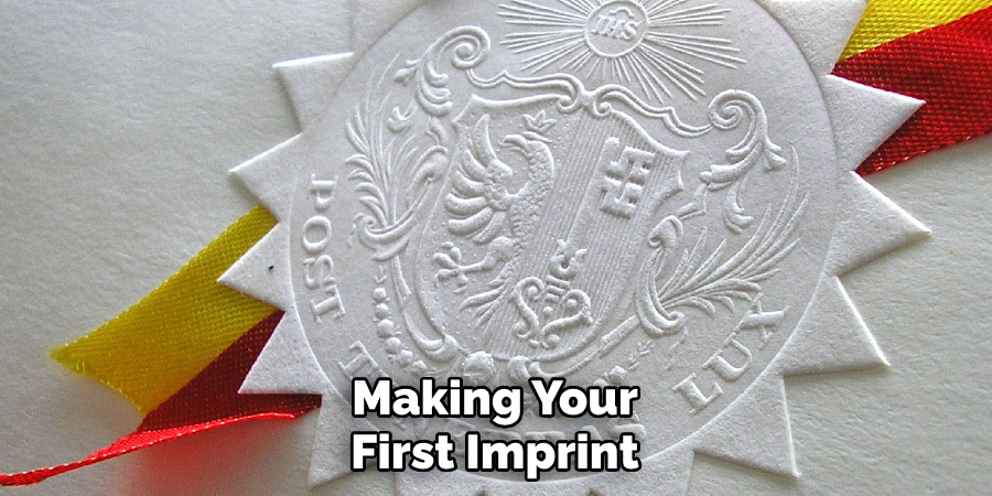 Making Your First Imprint