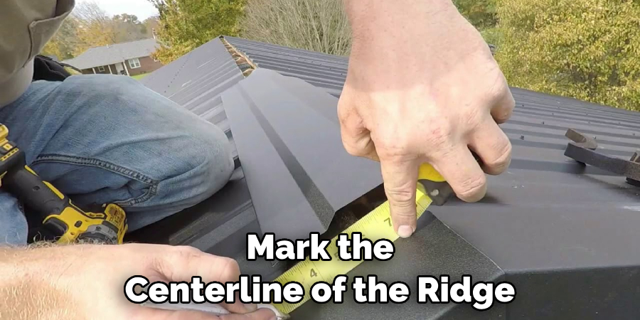 Mark the Centerline of the Ridge