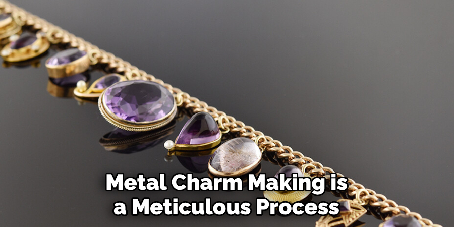 Metal Charm Making is a Meticulous Process