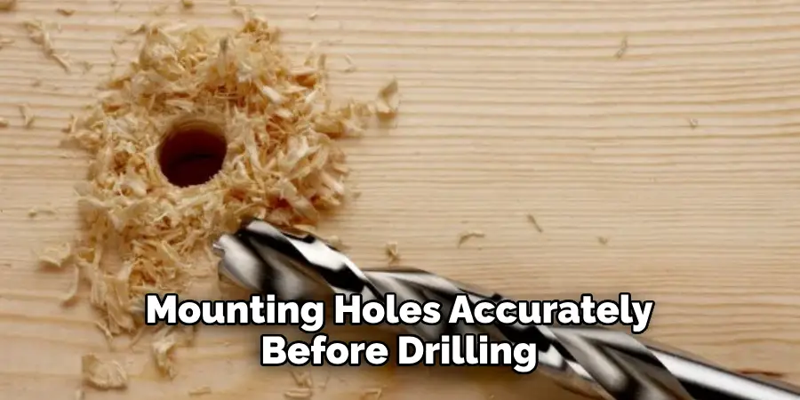 Mounting Holes Accurately Before Drilling