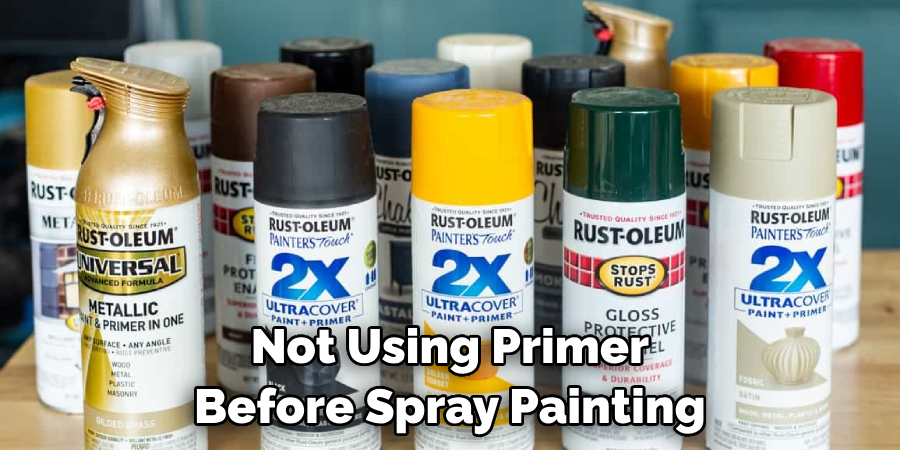 Not Using Primer Before Spray Painting