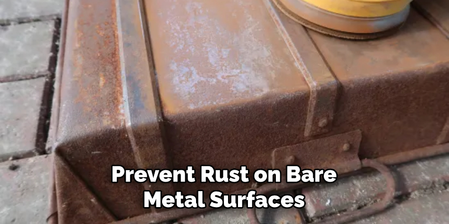 Prevent Rust on Bare Metal Surfaces
