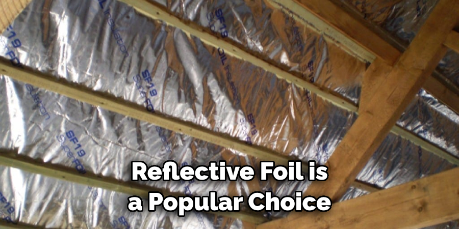 Reflective Foil is a Popular Choice