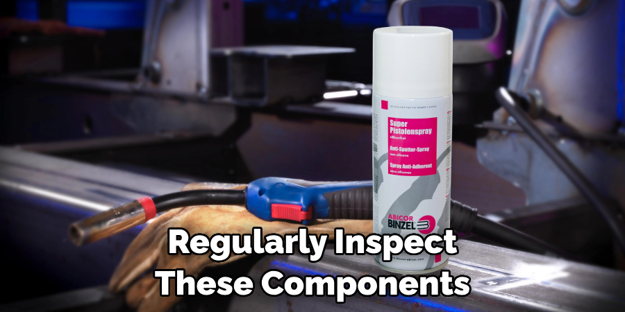 Regularly Inspect These Components 