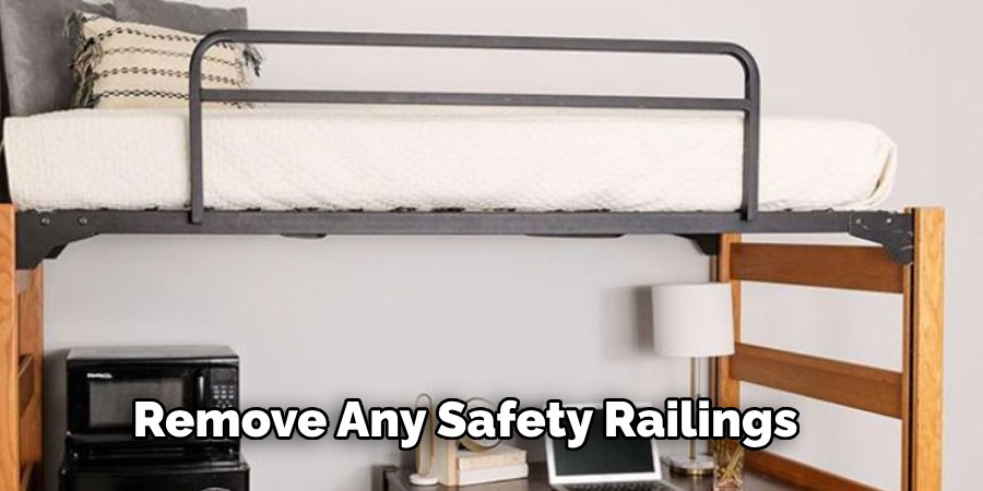 Remove Any Safety Railings