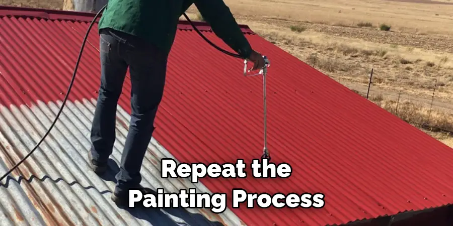 Repeat the Painting Process
