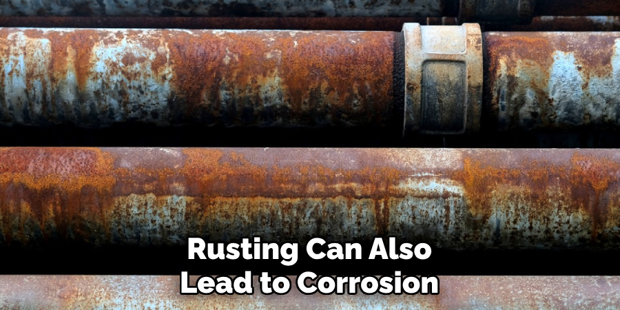 Rusting Can Also Lead to Corrosion