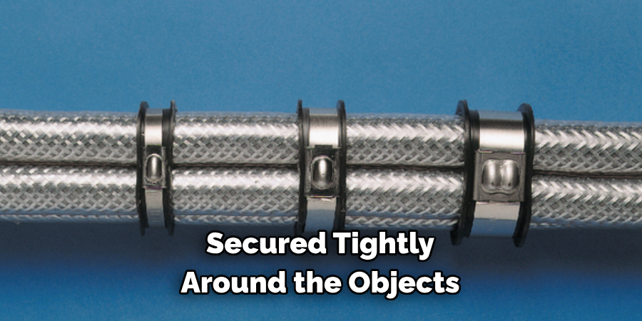 Secured Tightly Around the Objects