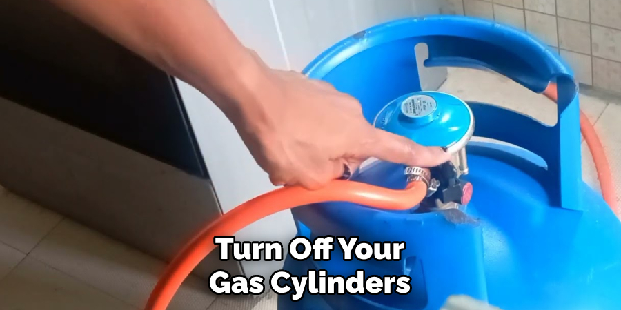 Turn Off Your Gas Cylinders