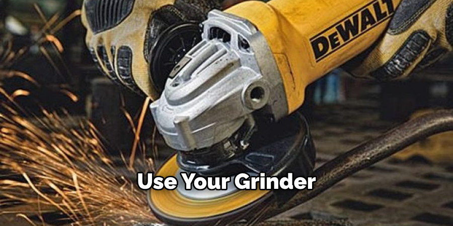 Use Your Grinder