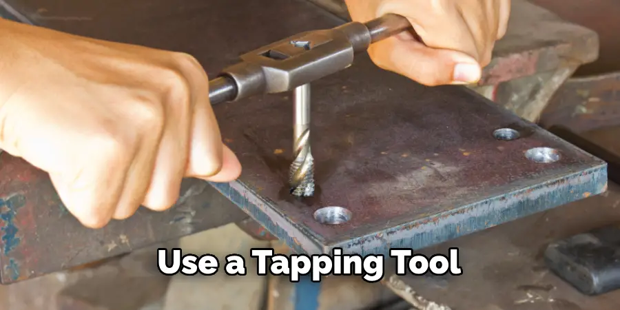 Use a Tapping Tool