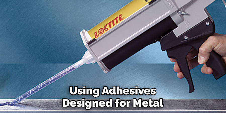 Using Adhesives Designed for Metal