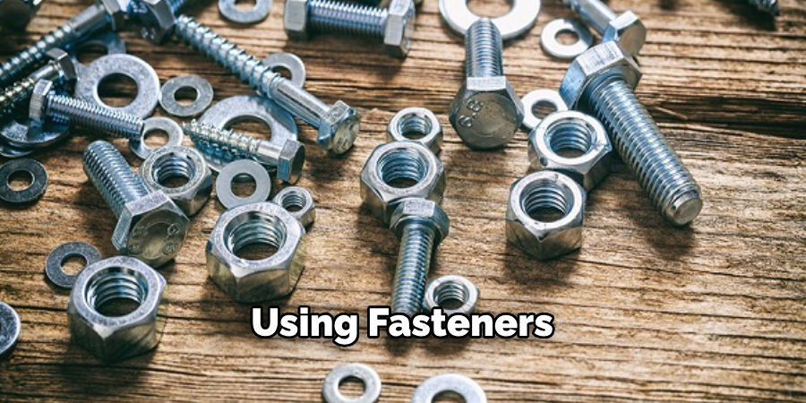 Using Fasteners