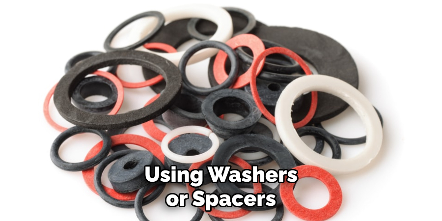 Using Washers or Spacers