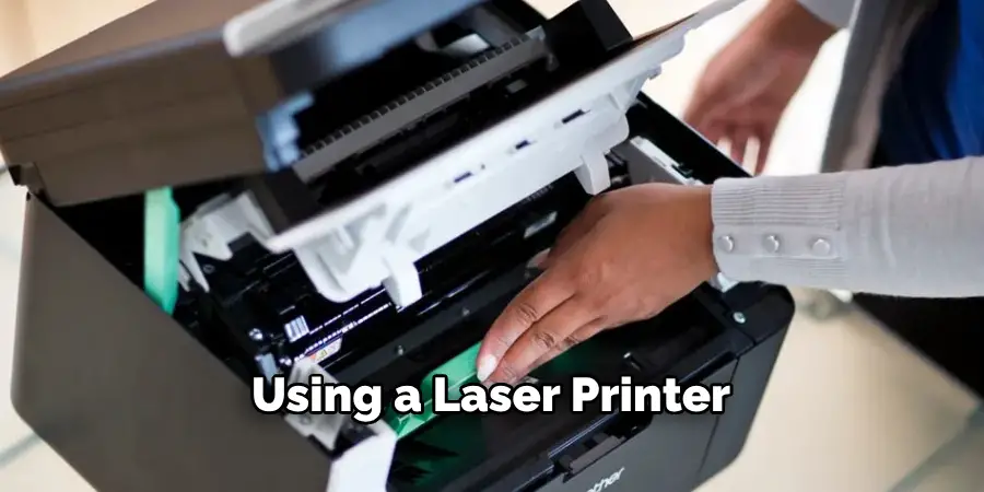 Using a Laser Printer