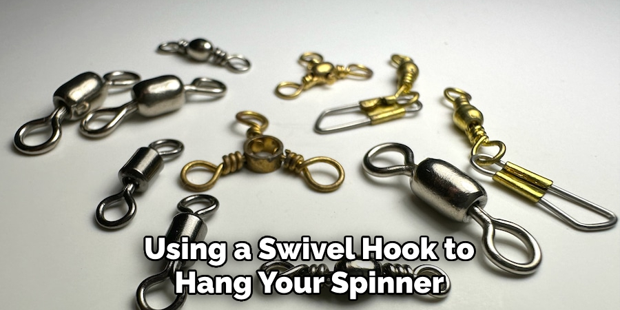 Using a Swivel Hook to Hang Your Spinner