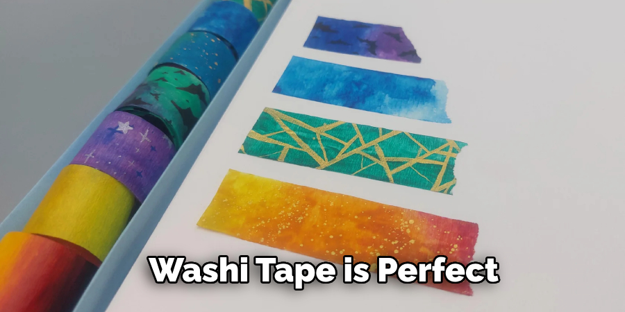 Washi Tape is Perfect