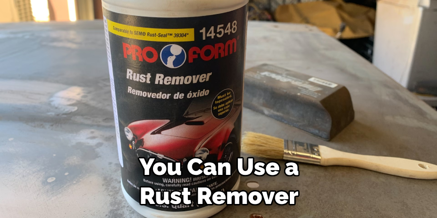 You Can Use a Rust Remover