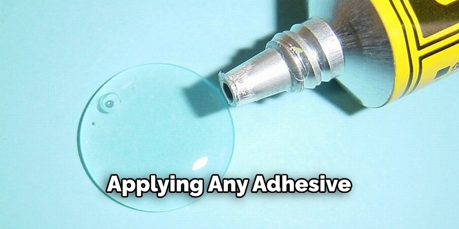 Applying Any Adhesive