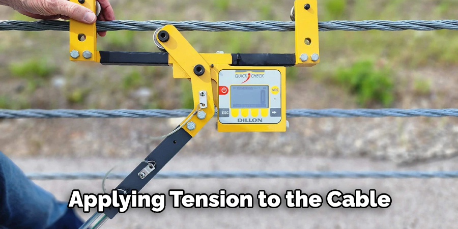  Applying Tension to the Cable