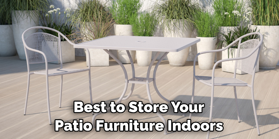 Best to Store Your Patio Furniture Indoors