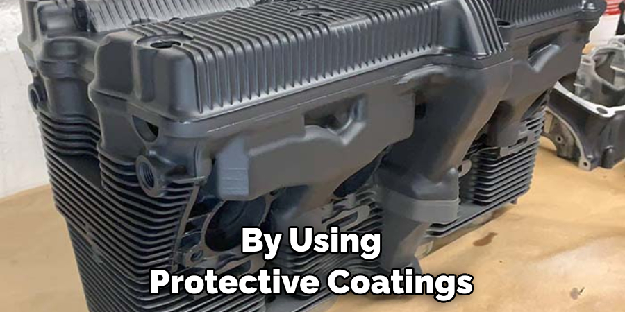 By Using Protective Coatings