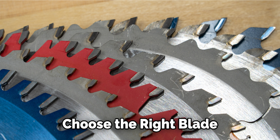  Choose the Right Blade