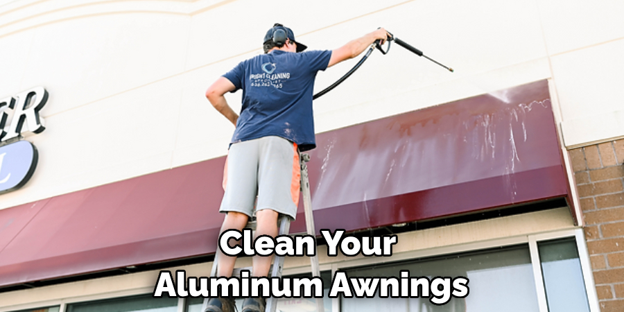 Clean Your Aluminum Awnings