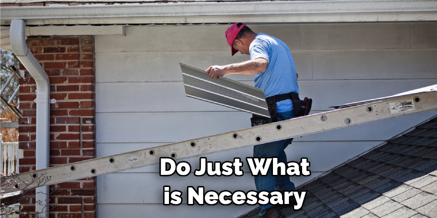 Do Just What is Necessary