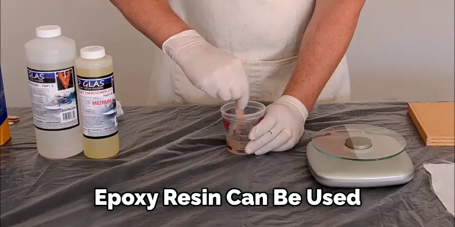 Epoxy Resin Can Be Used 