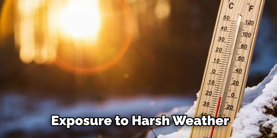 Exposure to Harsh Weather