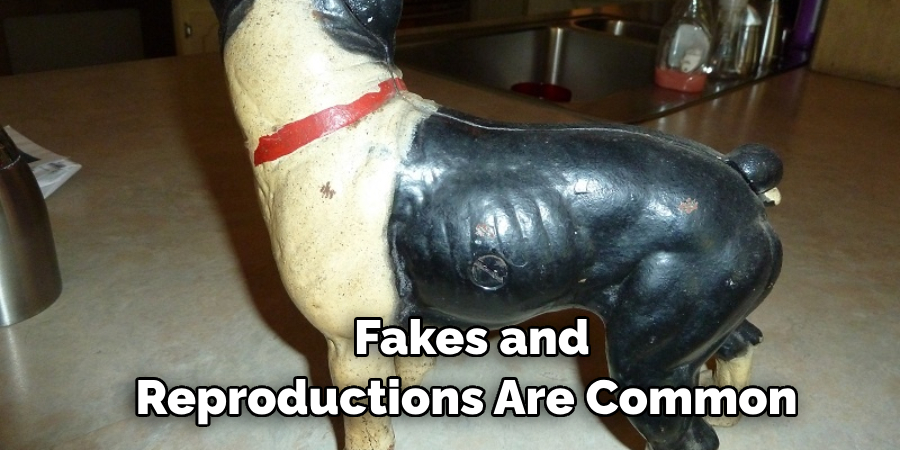 Fakes and Reproductions Are Common 