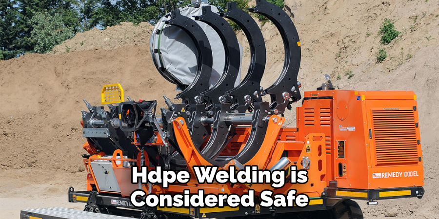 Hdpe Welding is Considered Safe