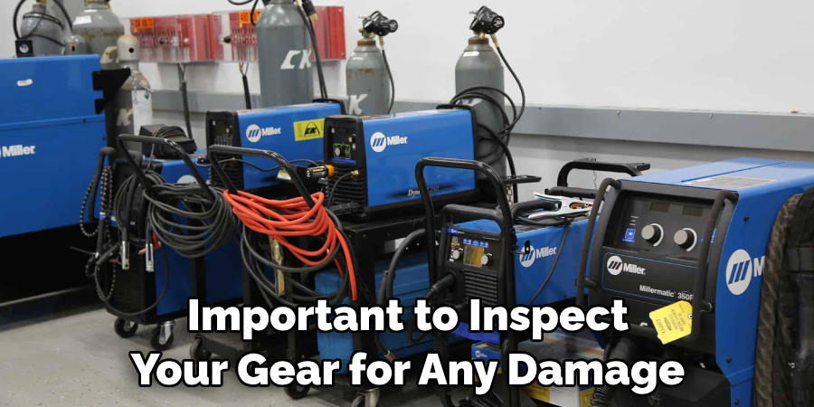 Important to Inspect Your Gear for Any Damage