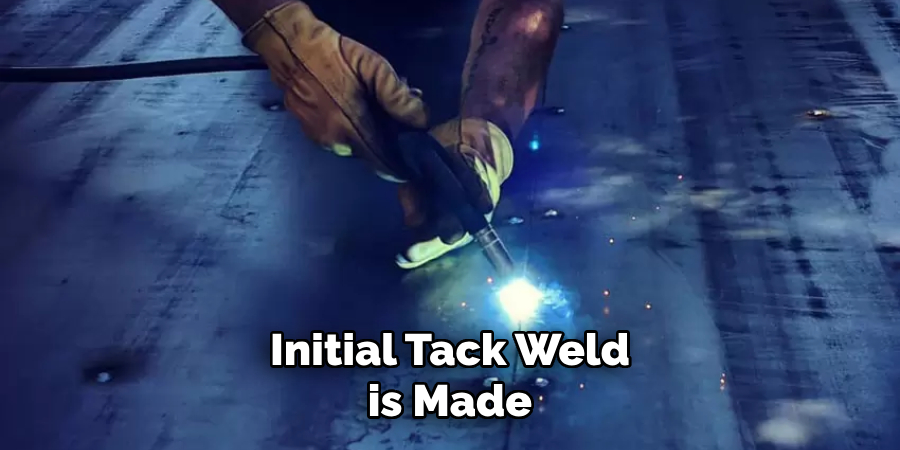 Initial Tack Weld is Made